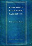 František Tomášek napsal řadu publikací a článků - Katechismus katolického náboženství